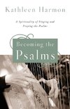 Becoming the Psalms