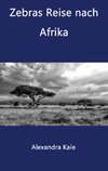 Zebras Reise nach Afrika