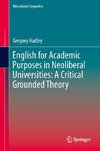 English for Academic Purposes in Neoliberal Universities: A Critical Grounded Theory