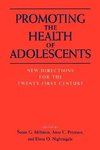 Millstein, S: Promoting the Health of Adolescents