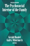 Handel, G: Psychosocial Interior of the Family