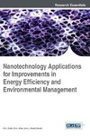 Nanotechnology Applications for Improvements in Energy Efficiency and Environmental Management