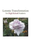 Lorentz Transformation for High School Students