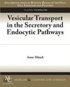 Vesicular Transport in the Secretory and Endocytic Pathways