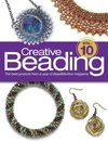 Creative Beading Vol. 10