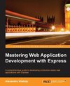Mastering Web Application Development with Express