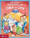 Meine schönsten Geschichten von Oma und Opa