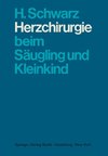 Herzchirurgie beim Säugling und Kleinkind