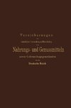 Vereinbarungen zur einheitlichen Untersuchung und Beurtheilung von Nahrungs- und Genussmitteln sowie Gebrauchsgegenständen für das Deutsche Reich