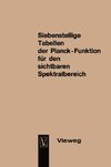 Seven-Figure Tables of the Planck Function for the Visible Spectrum / Siebenstellige Tabellen der Planck-Funktion für den sichtbaren Spektralbereich