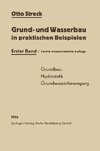 Grund- und Wasserbau in praktischen Beispielen