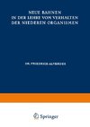 Neue Bahnen in der Lehre vom Verhalten der Niederen Organismen