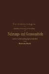 Vereinbarungen zur einheitlichen Untersuchung und Beurtheilung von Nahrungs- und Genussmitteln sowie Gebrauchsgegenständen für das Deutsche Reich