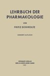 Lehrbuch der Pharmakologie im Rahmen einer allgemeinen Krankheitslehre