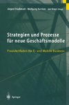 Strategien und Prozesse für neue Geschäftsmodelle