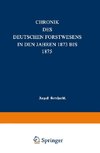 Chronik des deutschen Forstwesens in den Jahren 1873 bis 1875