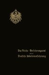 Das Reichs-Versicherungsamt und die Deutsche Arbeiterversicherung