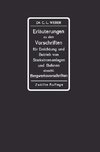 Erläuterungen zu den Vorschriften für die Errichtung und den Betrieb elektrischer Starkstromanlagen einschliesslich Bergwerksvorschriften und zu den Sicherheitsvorschriften für elektrische Strassenbahnen und strassenbahnähnliche Kleinbahnen