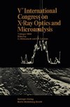 Vth International Congress on X-Ray Optics and Microanalysis / V. Internationaler Kongreß für Röntgenoptik und Mikroanalyse / Ve Congrès International sur l'Optique des Rayons X et la Microanalyse