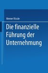 Die finanzielle Führung der Unternehmung