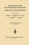 Advances in Polymer Science  / Fortschritte der Hochpolymeren-Forschung