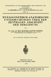 Myelogenetisch-Anatomische Untersuchungen über den Zentralen Abschnitt der Sehleitung