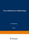 Kurzes Handbuch der Ophthalmologie