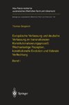 Europäische Verfassung und deutsche Verfassung im transnationalen Konstitutionalisierungsprozeß: Wechselseitige Rezeption, konstitutionelle Evolution und föderale Verflechtung