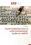 L'auto-évaluation dans le cadre institutionnel: mythe ou réalité?