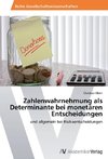 Zahlenwahrnehmung als Determinante bei monetären Entscheidungen