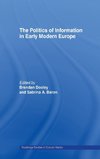 The Politics of Information in Early Modern Europe