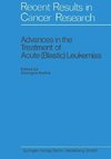 Advances in the Treatment of Acute (Blastic) Leukemias