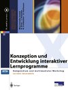 Konzeption und Entwicklung interaktiver Lernprogramme