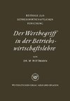 Der Wertbegriff in der Betriebswirtschaftslehre