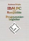 IBM PC und Kompatible Programmierbegleiter