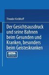 Der Gesichtsausdruck und Seine Bahnen