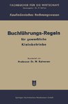 Buchführungs-Regeln für gewerbliche Kleinbetriebe