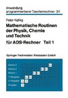 Mathematische Routinen der Physik, Chemie und Technik für AOS-Rechner