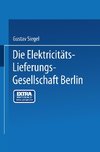 Die Elektricitäts-Lieferungs-Gesellschaft Berlin