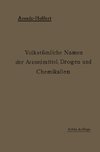 Volkstümliche Namen der Arzneimittel, Drogen und Chemikalien