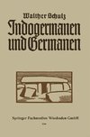 Indogermanen und Germanen