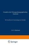 Grundriss der Chirurgischtopographischen Anatomie