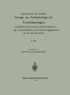 Experimentelle und kritische Beiträge zur Neubearbeitung der Vereinbarungen zur einheitlichen Untersuchung und Beurteilung von Nahrungs- und Genußmitteln sowie Gebrauchsgegenständen für das Deutsche Reich