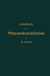 Lehrbuch der Pflanzenkrankheiten