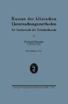 Kursus der klinischen Untersuchungsmethoden für Studierende der Zahnheilkunde