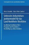 Sektorales Industriekonjunkturmodell für das Land Nordrhein-Westfalen