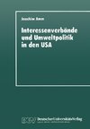 Interessenverbände und Umweltpolitik in den USA