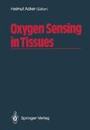 Oxygen Sensing in Tissues