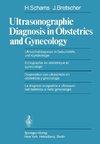 Ultrasonographic Diagnosis in Obstetrics and Gynecology / Ultraschalldiagnose in Geburtshilfe und Gynäkologie / Echographie en obstétrique et gynécologie / Diagnostico con ultrasonido en obstetricia y ginecologia / La diagnosi ecografica a ultrasuoni nell' ostetricia e nella ginecologia