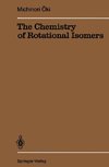 The Chemistry of Rotational Isomers